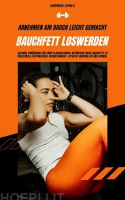Bauchfett loswerden: Abnehmen am Bauch leicht gemacht