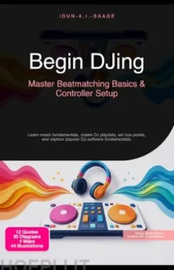 Begin DJing: Master Beatmatching Basics & Controller Setup