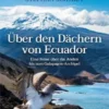 Über den Dächern von Ecuador
