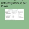 Betriebssysteme in der Praxis