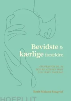 Bevidste og kærlige forældre