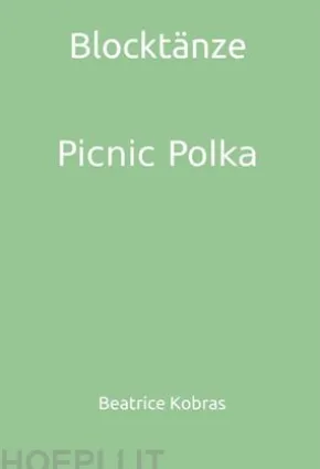 Blocktänze - Picnic Polka