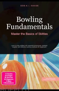 Bowling Fundamentals: Master the Basics of Skittles