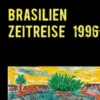 Brasilien Zeitreise 1996