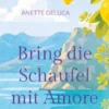 Bring die Schaufel mit Amore