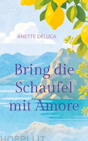 Bring die Schaufel mit Amore