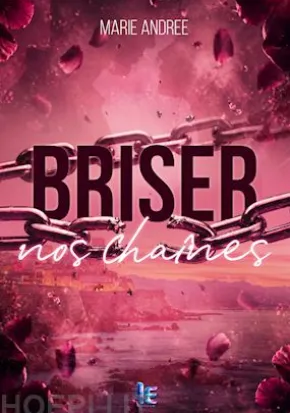 Briser nos chaînes