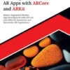 Building AR Apps with ARCore and ARKit
