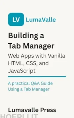 Building a Tab Manager Web App with Vanilla HTML, CSS, and JavaScript.