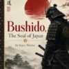 Bushido, The Soul of Japan
