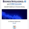 Business Intelligence e AI per il CRM Aziendale