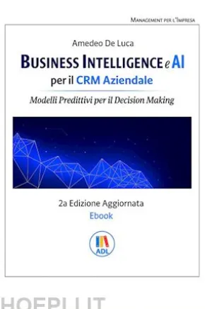 Business Intelligence e AI per il CRM Aziendale