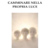 Camminare nella propria Luce