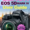 Canon Eos 5d Mark Iv User Guide