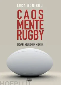Caos, mente, rugby
