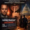 CAUGHT: The Ashley Madison Data Breach and the Unmasking of America's Secret Lives