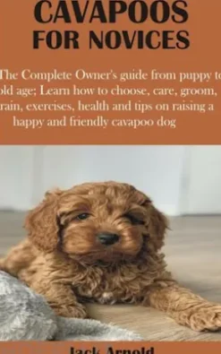 Cavapoos for Novices