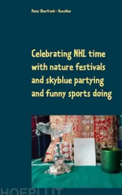 Celebrating NHL time with nature festivals and skyblue partying and funny sports doing