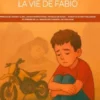 Ce matin-là - La vie de Fabio