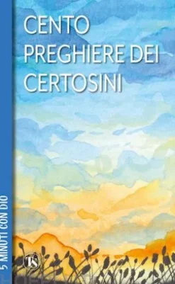 Cento preghiere dei certosini