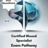 Certified Wound Specialist Exam Pathway 2025/2026 Version