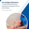 Cervicalgia e Bruxismo – L’Incidenza del Trattamento Osteopatico nel Soggetto Affetto da Cervicalgia ad Eziologia Parafunzionale
