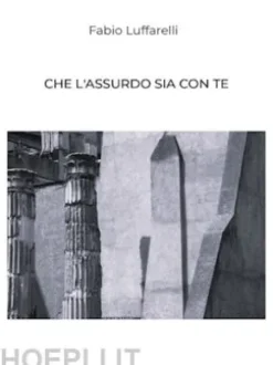 Che l'assurdo sia con te