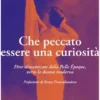 Che peccato essere una curiosità