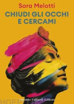 Chiudi gli occhi e cercami