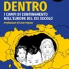 Chiusi dentro
