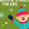 Christmas Bedtime Stories For Kids: Magical Holiday Tales to Help Children and Toddlers Relax at Night, Fall Asleep Peacefully, and Dream of Santa, Snowflakes, and Festive Cheer