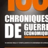 100 Chroniques de guerre économique