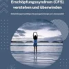 Chronisches Erschöpfungssyndrom (CFS) verstehen und überwinden: Schlafstörungen bewältigen für gesteigerte Energie und Lebensqualität