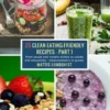 25 Clean-Eating-Friendly Recipes - Part 1 - measurements in grams