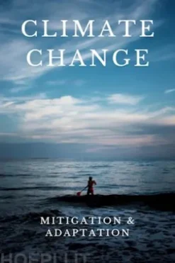 Climate Change Mitigation and Adaptation