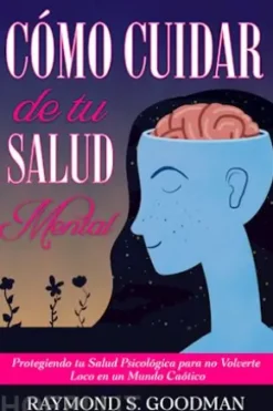 Cómo Cuidar de tu Salud Mental