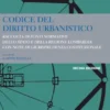 Codice del diritto urbanistico. Decima edizione