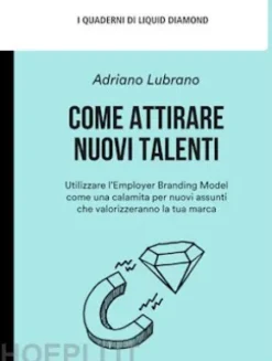 Come attirare nuovi talenti