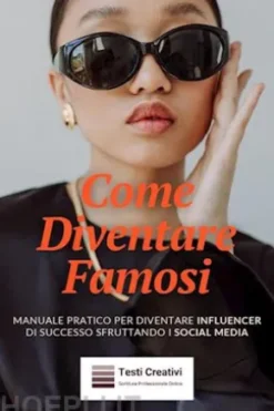 Come Diventare Famosi