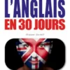 Comment Apprendre l’Anglais en 30 Jours