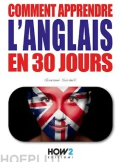 Comment Apprendre l’Anglais en 30 Jours