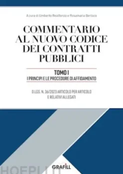 COMMENTARIO AL NUOVO CODICE DEI CONTRATTI PUBBLICI – TOMO I