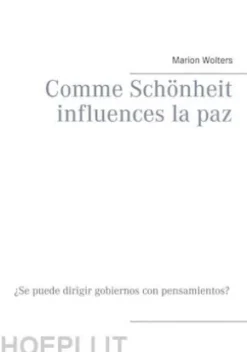 Comme Schönheit influences la paz