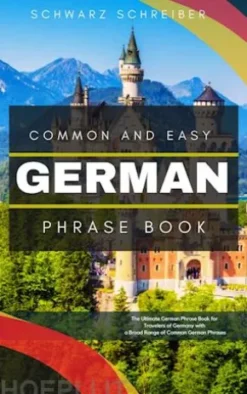 Common and Easy German Phrase Book