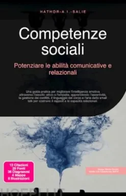 Competenze sociali: Potenziare le abilità comunicative e relazionali