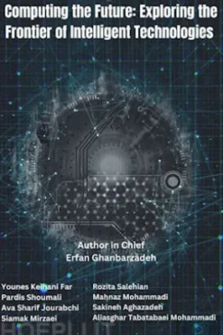 Computing the Future: Exploring the Frontier of Intelligent Technologies