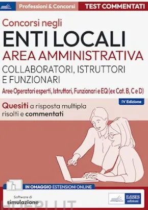 Concorsi Enti locali Area amministrativa (Collaboratori, istruttori e Funzionari)