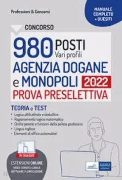 Concorso Agenzia Dogane 2022: teoria e test per la prova preselettiva. Con simulatore e video-corso in omaggio.