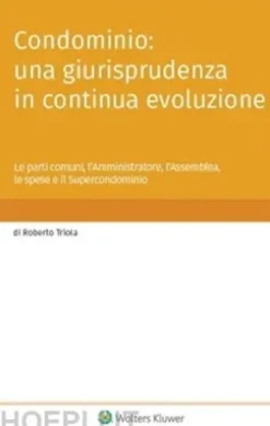 Condominio: una giurisprudenza in continua evoluzione