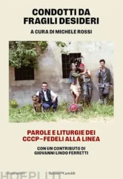Condotti da fragili desideri
